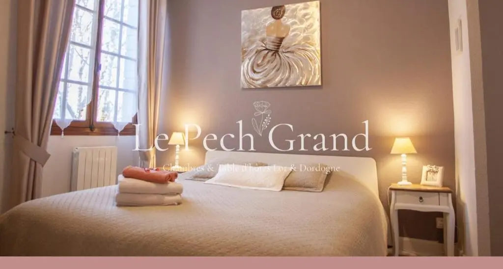 Chambres & Tables d’hôtes Le Pech Grand